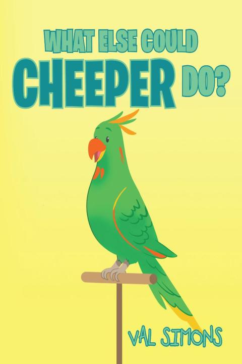 Cover image for book What Else Could Cheeper Do?