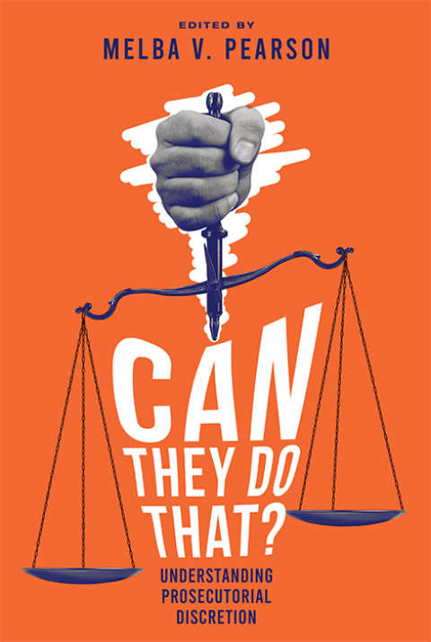 Cover image for book Can They Do That?  Understanding Prosecutorial Discretion
