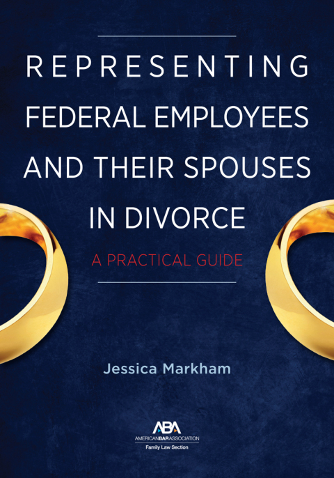 Cover image for book Representing Federal Employees and Their Spouses in Divorce