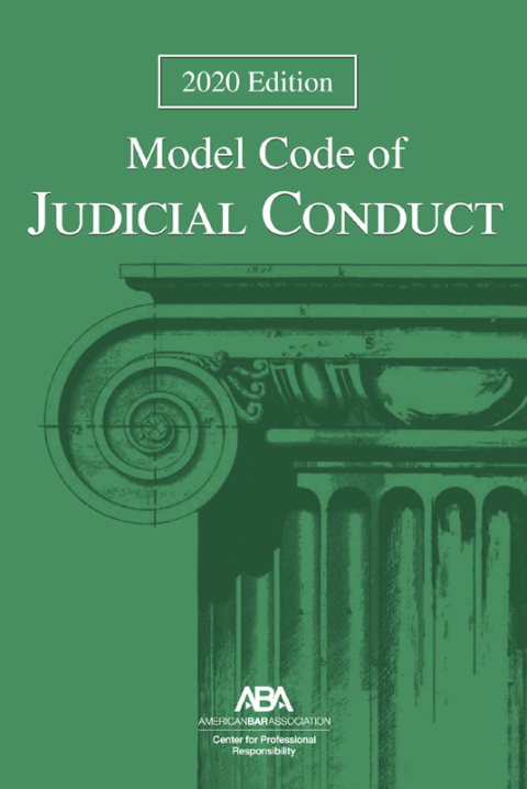 Cover image for book Model Code of Judicial Conduct, 2020 Edition