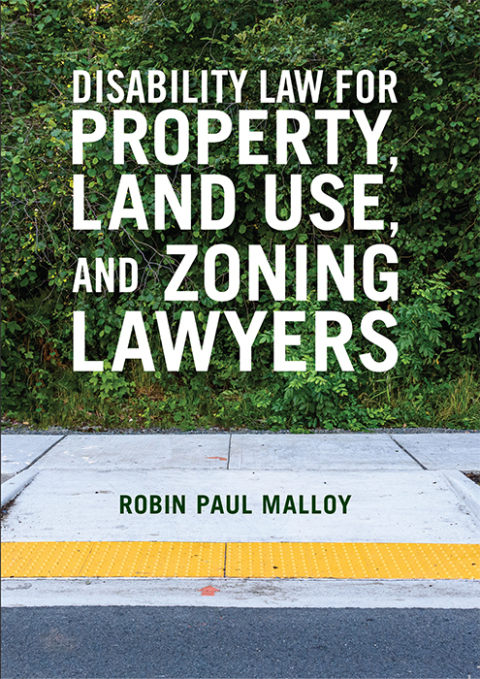 Cover image for book Disability Law for Property, Land Use, and Zoning Lawyers