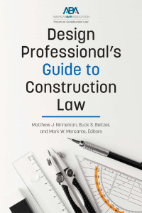 صورة الغلاف: Design Professional's Guide to Construction Law 9781641058148