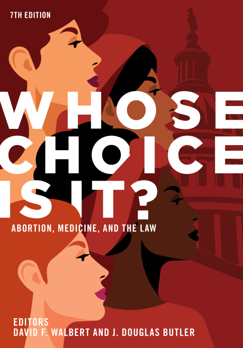 Cover image for book Whose Choice Is It? Abortion, Medicine, and the Law