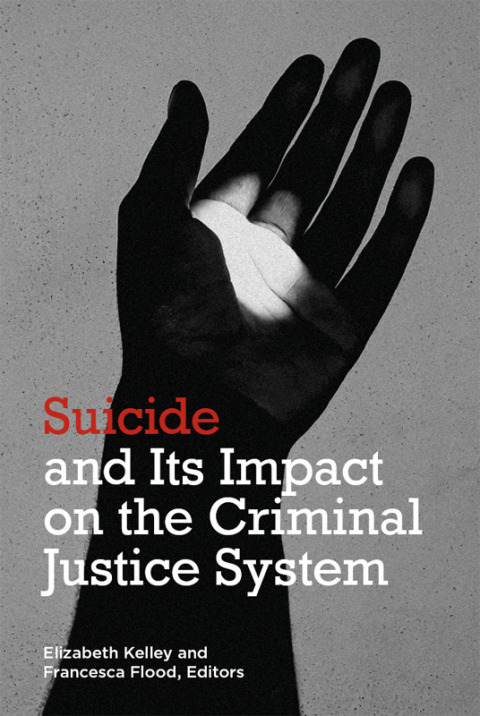 Cover image for book Suicide and its Impact on the Criminal Justice System