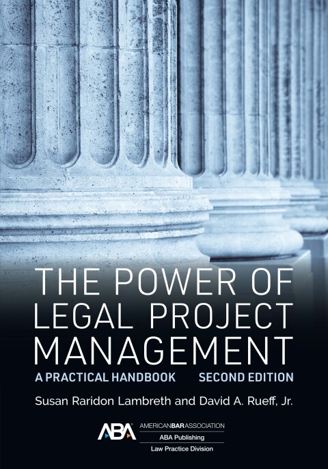 Cover image for book The Power of Legal Project Management