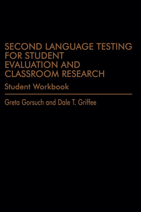Cover image for book Second Language Testing for Student Evaluation and Classroom Research (Student Workbook)