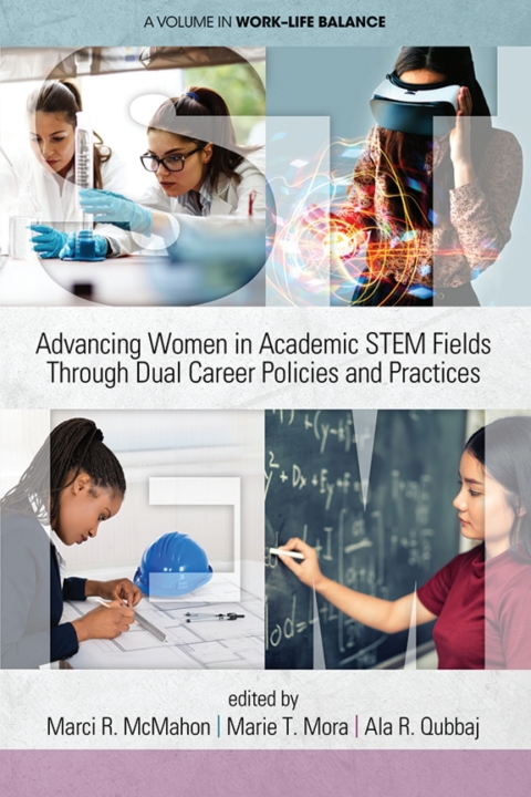 Cover image for book Advancing Women in Academic STEM Fields through Dual Career Policies and Practices