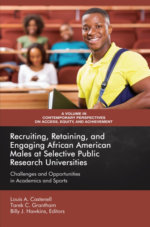 Cover image for book Recruiting, Retaining, and Engaging African-American Males at Selective Public Research Universities
