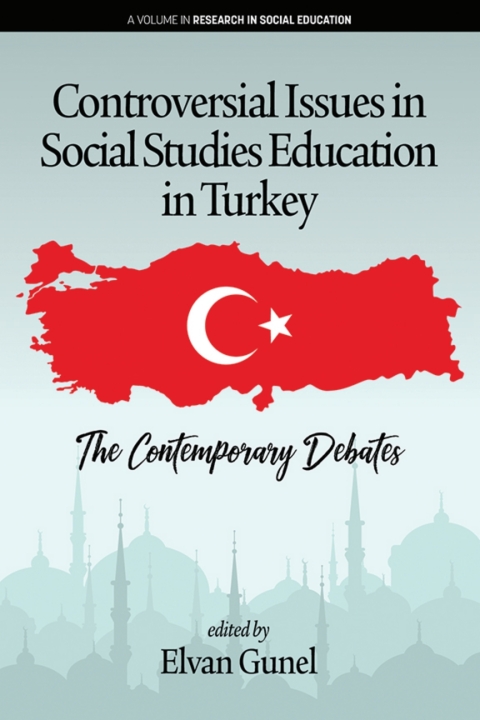 Cover image for book Controversial Issues in Social Studies Education in Turkey