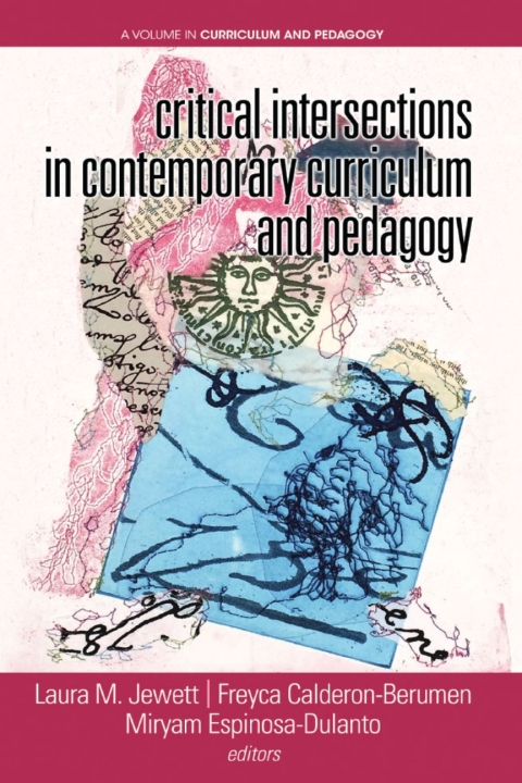Cover image for book Critical Intersections In Contemporary Curriculum & Pedagogy