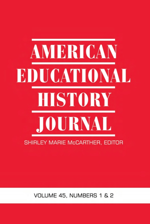 Cover image for book American Educational History Journal Vol 45 Issue 1 & 2