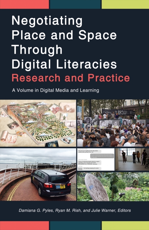 Cover image for book Negotiating Place and Space Through Digital Literacies