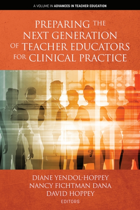 Cover image for book Preparing the Next Generation of Teacher Educators for Clinical Practice