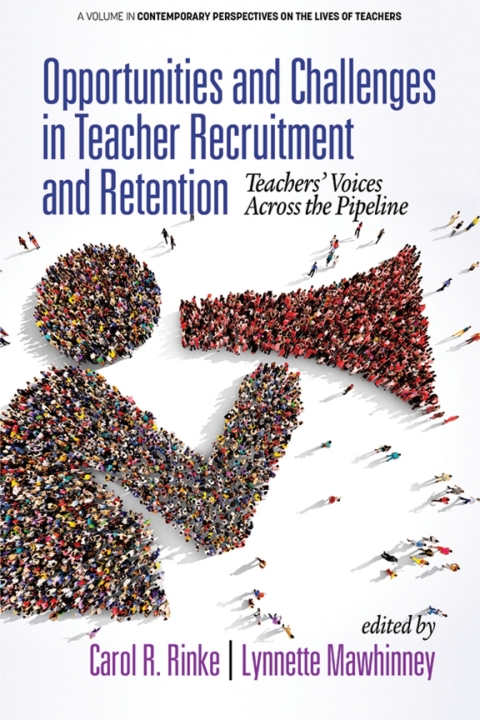 Cover image for book Opportunities and Challenges in Teacher Recruitment and Retention