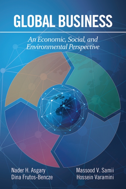 Cover image for book Global Business: An Economic, Social, and Environmental Perspective