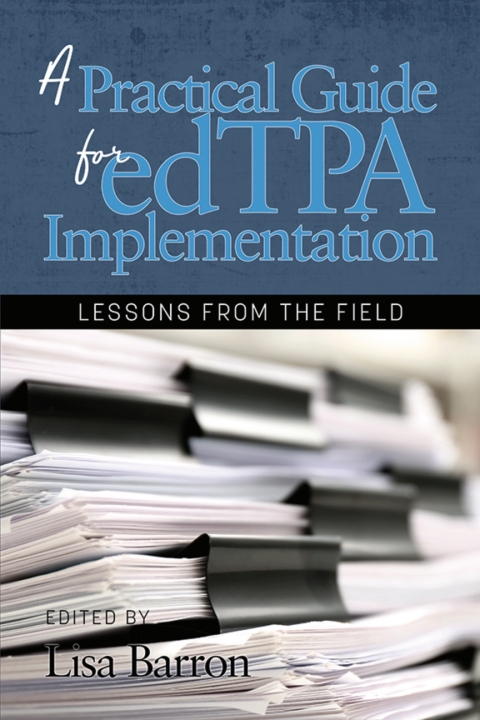 Cover image for book A Practical Guide for edTPA Implementation