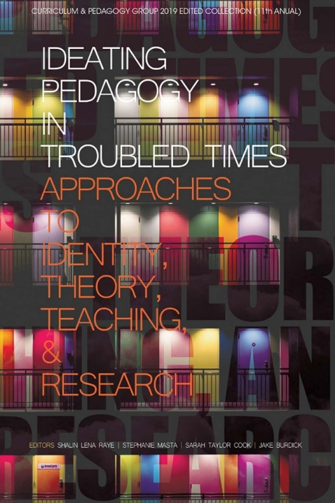Cover image for book Ideating Pedagogy in Troubled Times