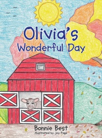 صورة الغلاف: Olivia's Wonderful Day 9781641143981