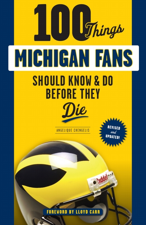 Cover image for book 100 Things Michigan Fans Should Know &amp; Do Before They Die