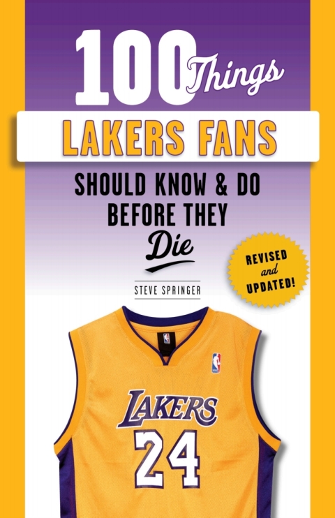 Cover image for book 100 Things Lakers Fans Should Know &amp; Do Before They Die