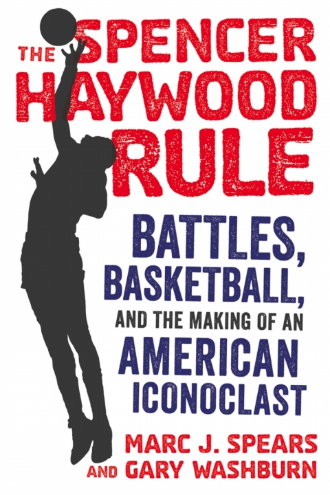 Cover image for book The Spencer Haywood Rule