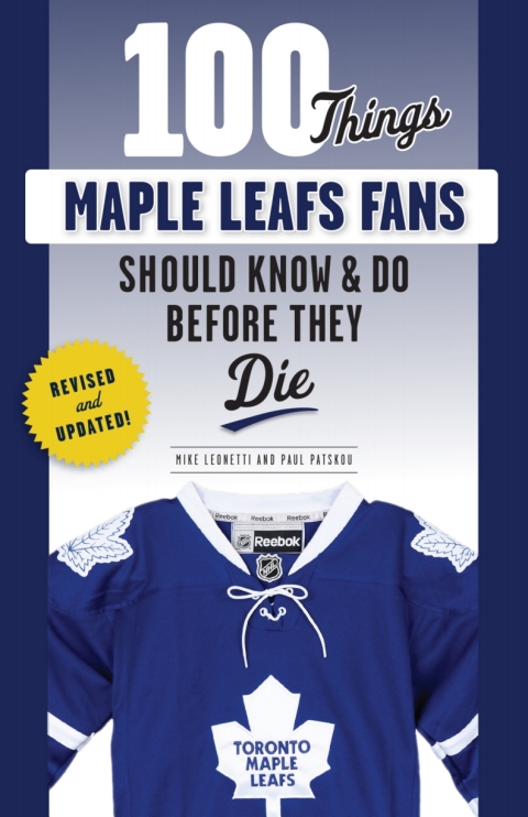 Cover image for book 100 Things Maple Leafs Fans Should Know &amp; Do Before They Die