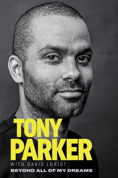 Cover image for book Tony Parker: Beyond All of My Dreams