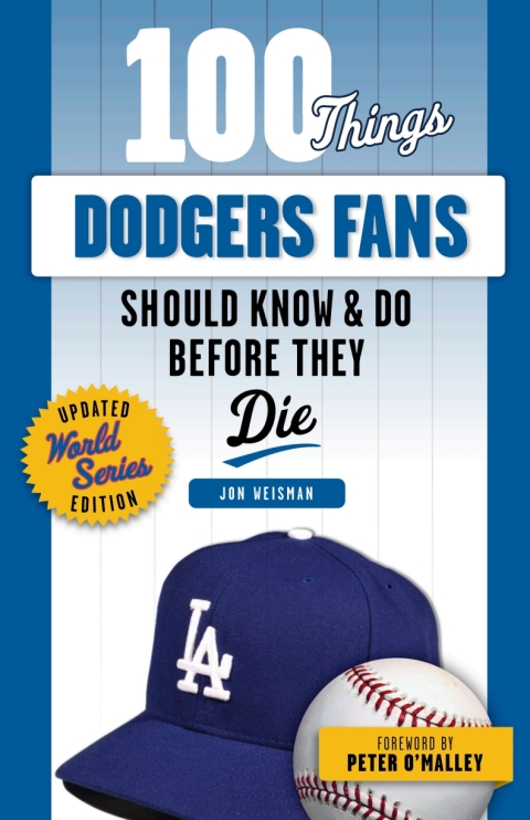 Cover image for book 100 Things Dodgers Fans Should Know &amp; Do Before They Die