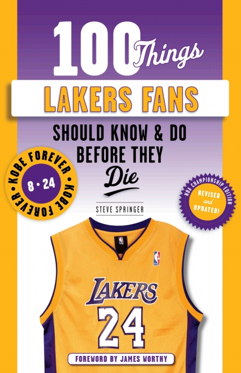 Cover image for book 100 Things Lakers Fans Should Know &amp; Do Before They Die