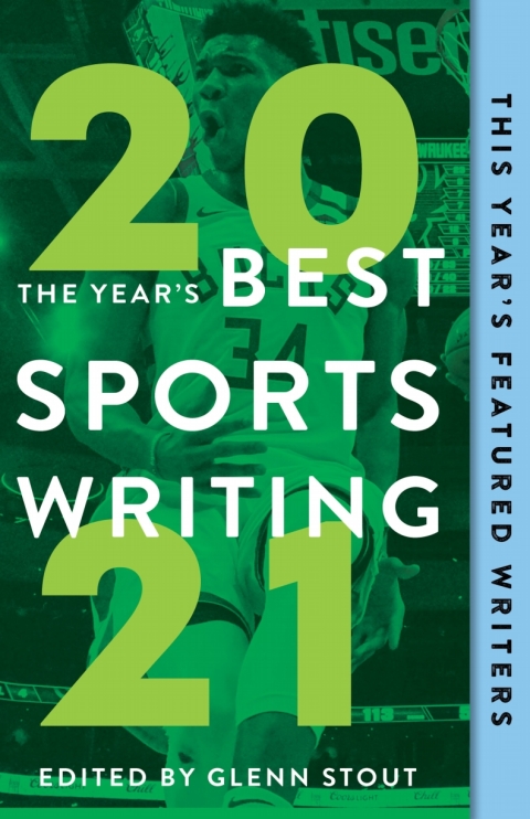 Cover image for book The Year's Best Sports Writing 2021