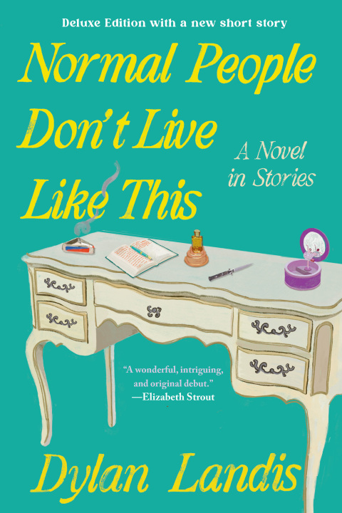 Cover image for book Normal People Don't Live Like This: A Novel in Stories