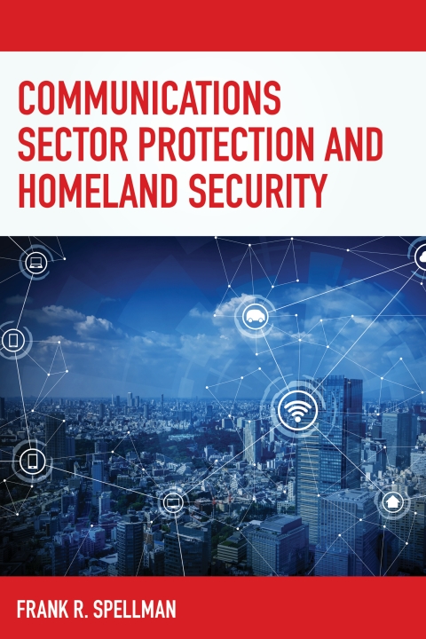 Cover image for book Communications Sector Protection and Homeland Security
