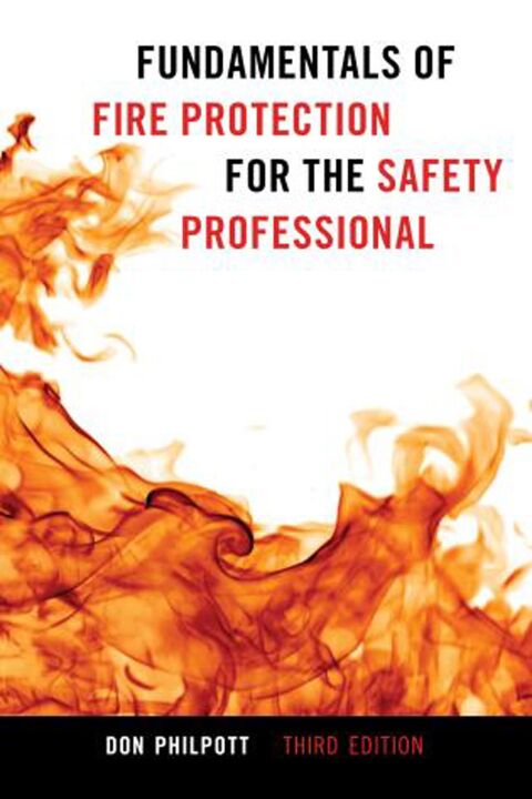 Fundamentals of Fire Protection for the Safety Professional 