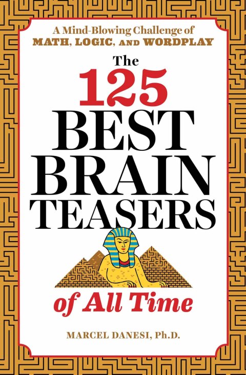 Cover image for book The 125 Best Brain Teasers of All Time