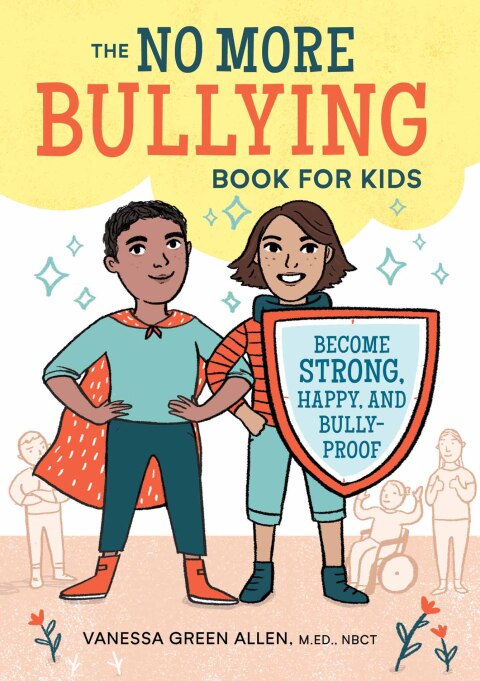 Cover image for book The No More Bullying Book for Kids