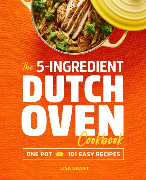 Cover image for book The 5-Ingredient Dutch Oven Cookbook