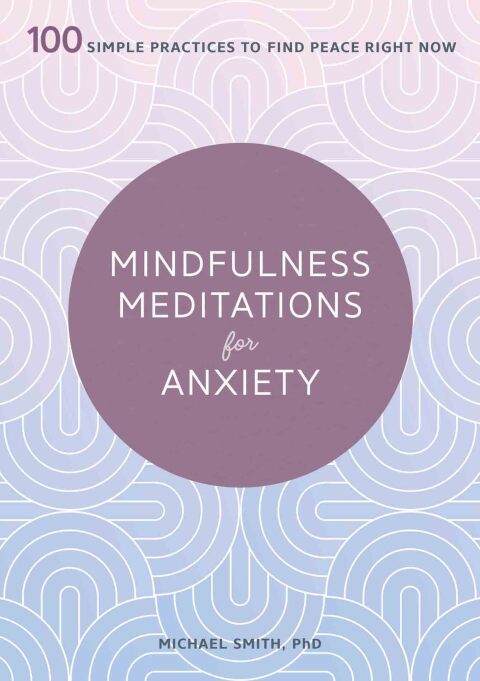 Cover image for book Mindfulness Meditations for Anxiety