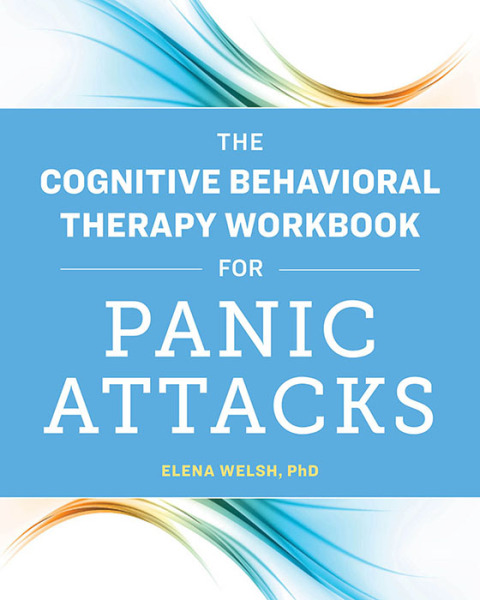 Cover image for book The Cognitive Behavioral Therapy Workbook for Panic Attacks