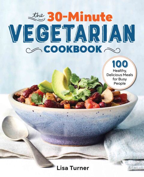 Cover image for book The 30-Minute Vegetarian Cookbook