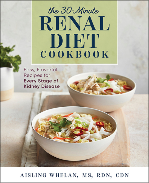 Cover image for book The 30-Minute Renal Diet Cookbook