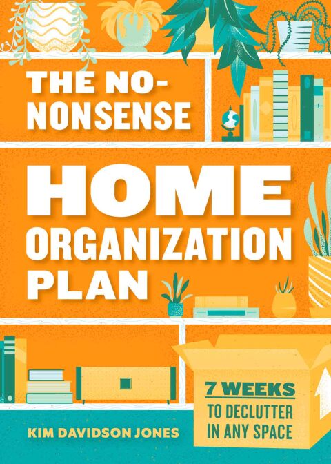 Cover image for book The No-Nonsense Home Organization Plan