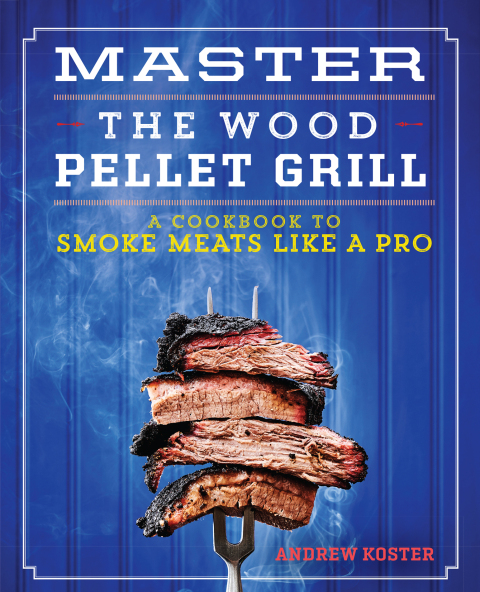 Cover image for book Master the Wood Pellet Grill