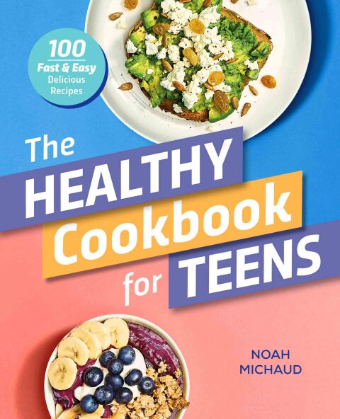 Cover image for book The Healthy Cookbook for Teens