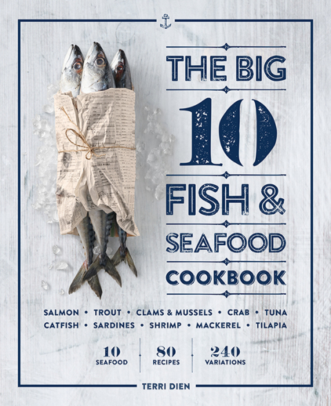 Cover image for book The Big 10 Fish & Seafood Cookbook