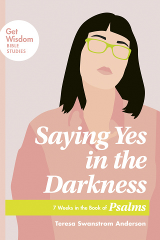 Saying Yes in the Darkness