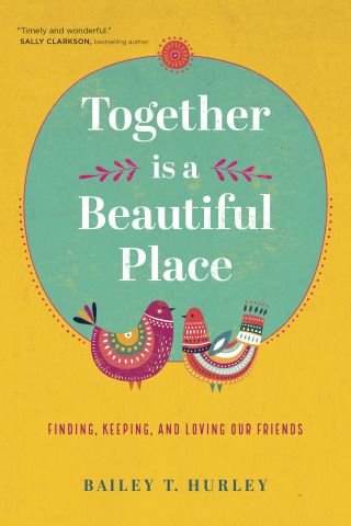 Together Is a Beautiful Place