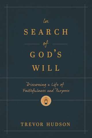 In Search of God’s Will