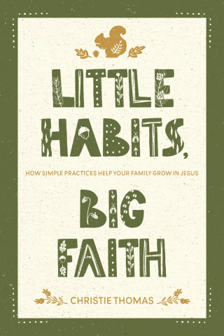 Little Habits, Big Faith