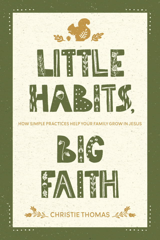 Little Habits, Big Faith