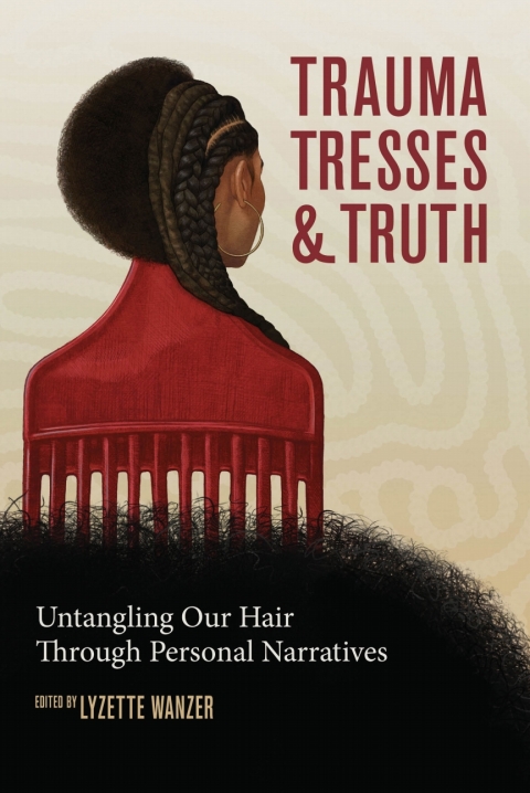 Cover image for book Trauma, Tresses, and Truth